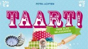 Het kookboek Taart van Petra Achtien